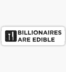 Billionaires Are Edible (Dark Print) Sticker