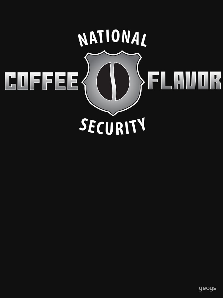 National Coffee Flavor Security - Funny Security Gift von yeoys