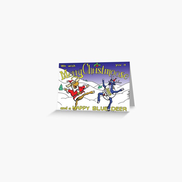 Merry Christmoose and Happy Blue Deer Greeting Card Greeting Card