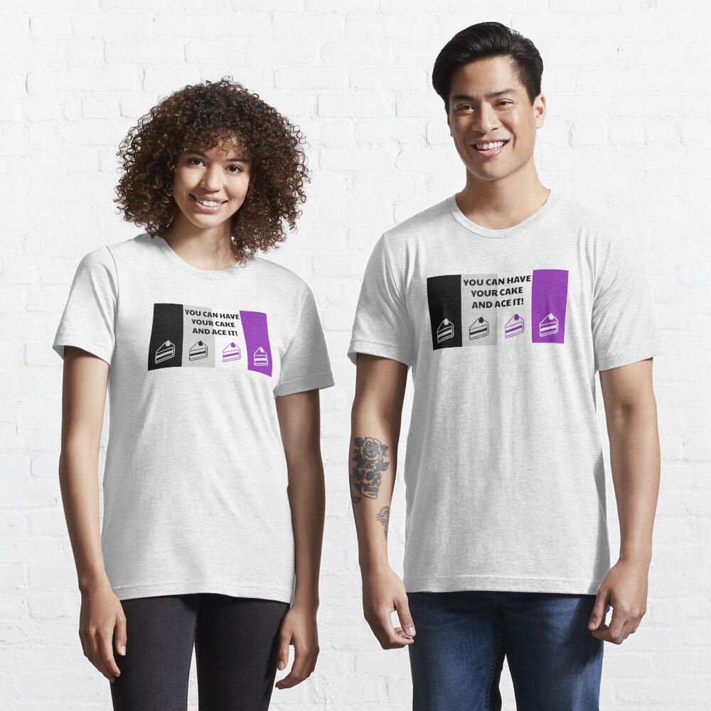 Asexual Flag You Can Have Your Cake And Ace It Asexual T Shirt T Shirt For Sale By Asexualise 6375