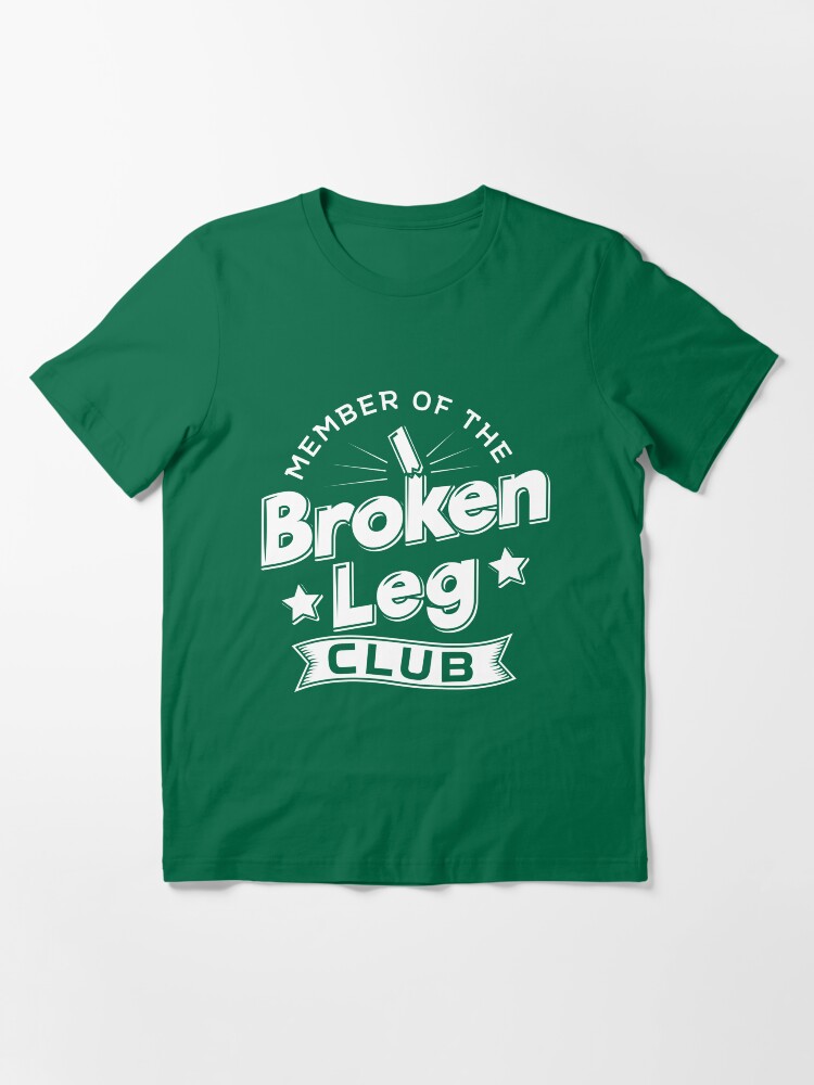 Alternative Ansicht von Member Of The Broken Leg Club - Recovery Quotes Gift Essential T-Shirt