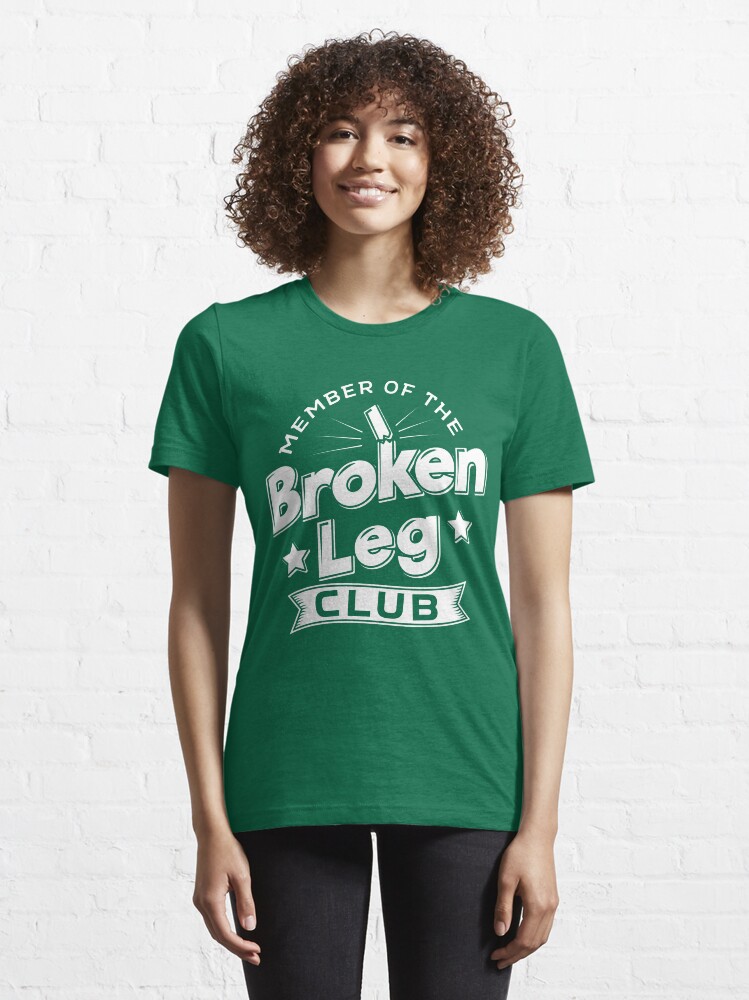 Alternative Ansicht von Member Of The Broken Leg Club - Recovery Quotes Gift Essential T-Shirt