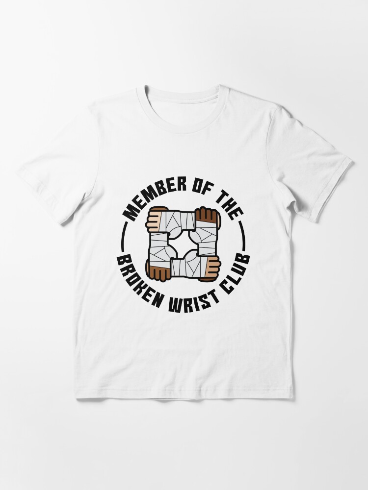 Thumbnail 3 von 7, Essential T-Shirt, Member Of The Broken Wrist Club - Recovery Quotes Gift designt und verkauft von yeoys.