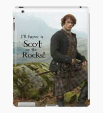 I'll have a Scot on the Rocks! iPad Case/Skin