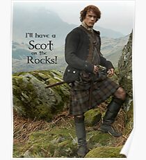 I'll have a Scot on the Rocks! Poster