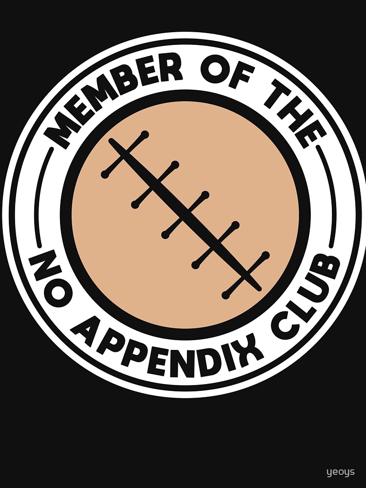 Thumbnail 7 von 7, Essential T-Shirt, Member Of The No Appendix Club - Recovery Quotes Gift designt und verkauft von yeoys.