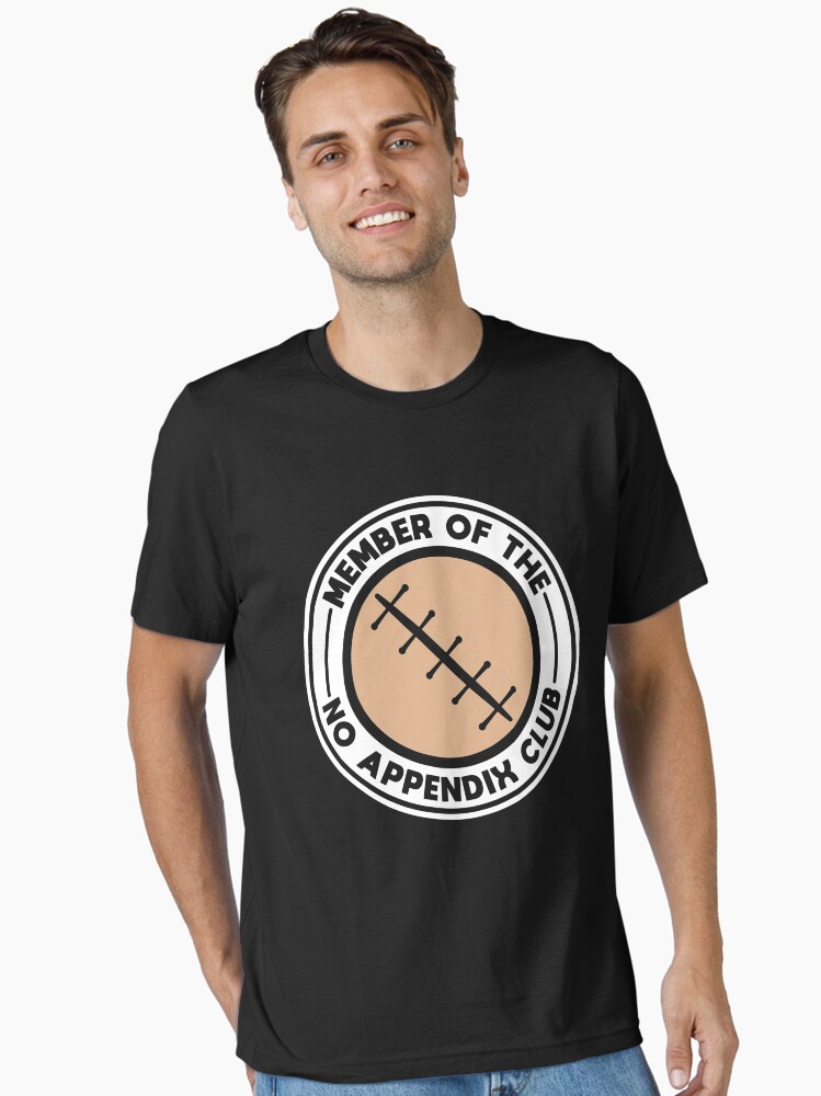 Thumbnail 1 von 7, Essential T-Shirt, Member Of The No Appendix Club - Recovery Quotes Gift designt und verkauft von yeoys.