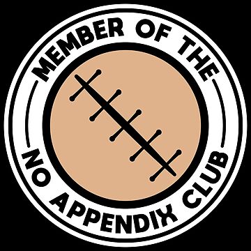 Vorschaubild zum Design Member Of The No Appendix Club - Recovery Quotes Gift von yeoys