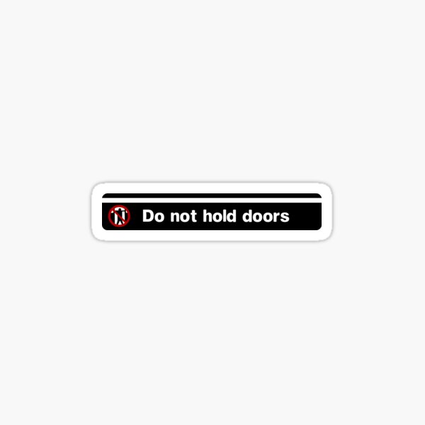 Do not hold doors NYC subway Sticker