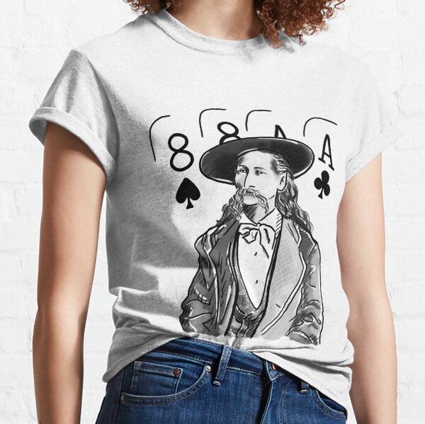 Wild Bill Hickok Poker Legend Classic T-Shirt