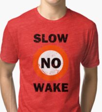 Slow No Wake Nautical Signage Tri-blend T-Shirt