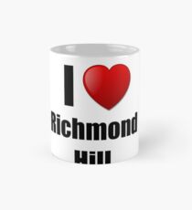 Richmond Hill I Love City Lover Pride Funny Gift Idea Classic Mug