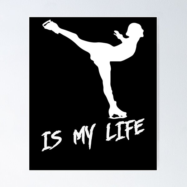 Item preview, FIgure skating is my life designed and sold by we1000.