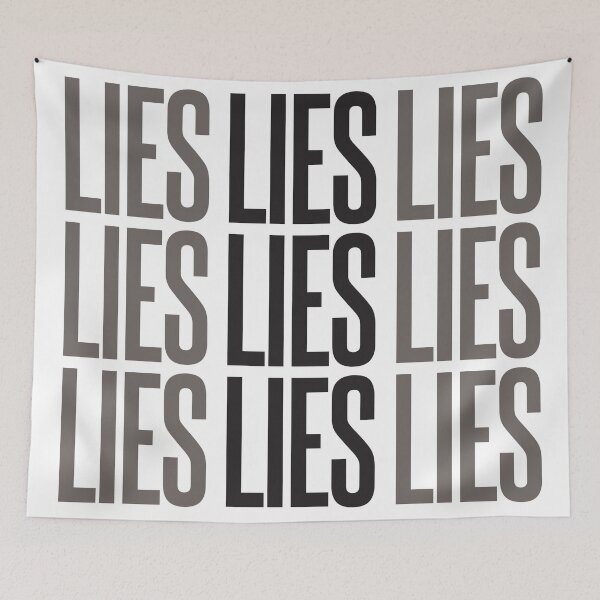 Item preview, Lies Lies Lies designed and sold by wordmanic.