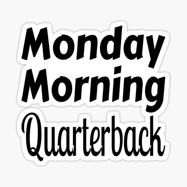 "Monday Morning Quarterback Funny Sports Football" Sticker for Sale by