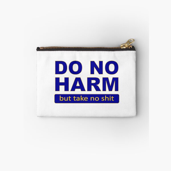 Item preview, Do no harm but take no shit. designed and sold by headpossum.