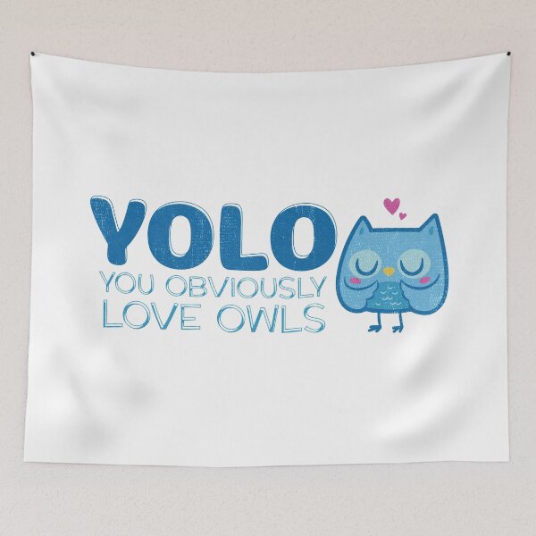 Item preview, YOLO You Obviously Love Owls designed and sold by FuLong.