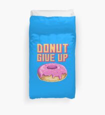 Donut Give Up Duvet Cover