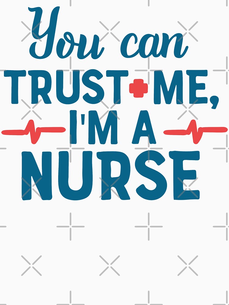 Thumbnail 3 of 3, Fitted T-Shirt, You Can Trust Me, I'm A Nurse T-shirt designed and sold by wantneedlove.