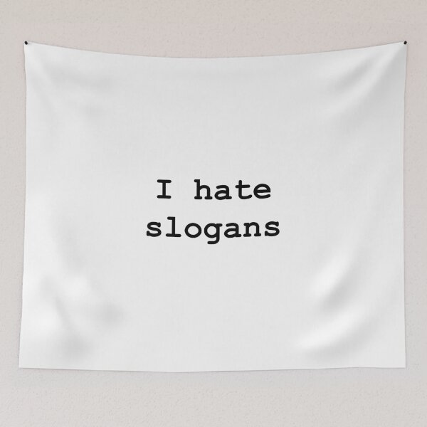 Item preview, I Hate Slogans design designed and sold by GetItGiftIt.