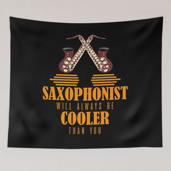 Item preview, SAXOPHONIST - Saxophonist Will Always Be Cooler Than You designed and sold by design2try.