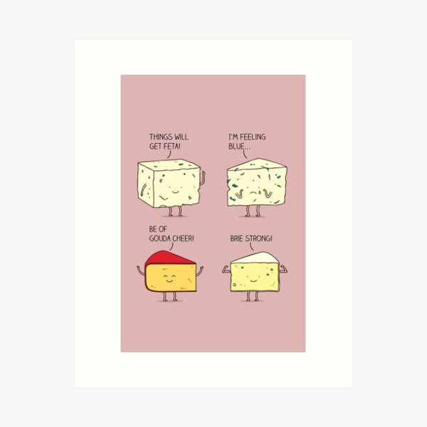 cheesy puns Art Print