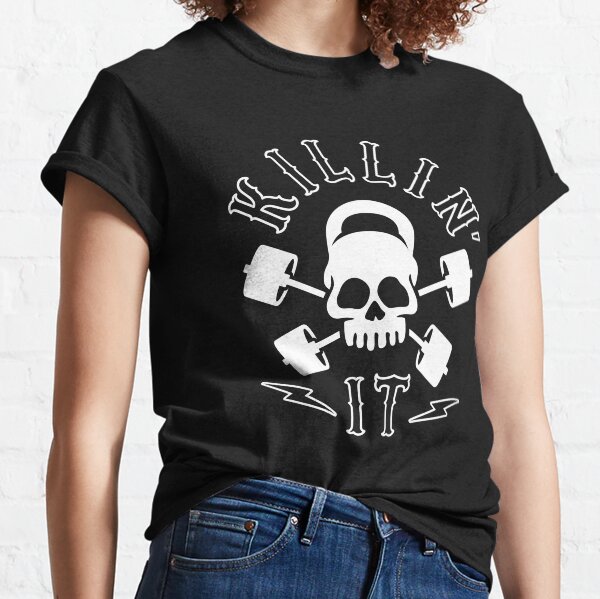 Killin' It Classic T-Shirt