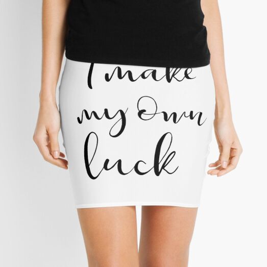 I make my own luck Mini Skirt