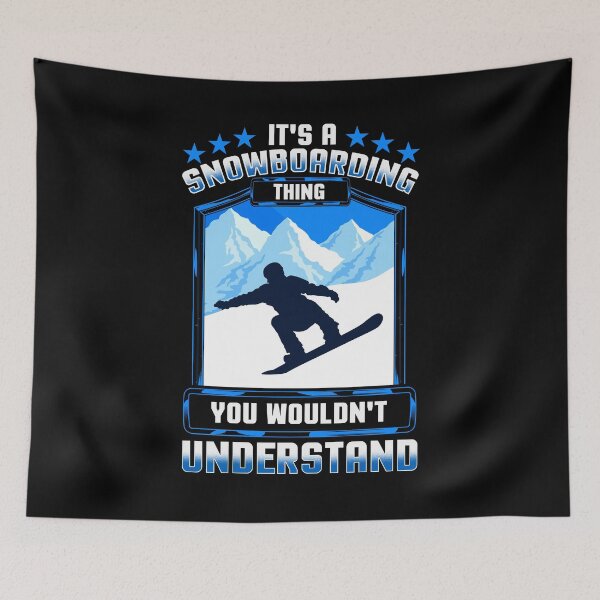 Item preview, It's A Snowboarding Thing You Wouldn't Understand designed and sold by Sinjy.