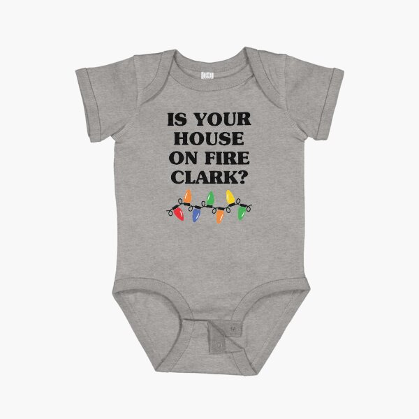 Item preview, Is Your House On Fire Clark? designed and sold by kjanedesigns.