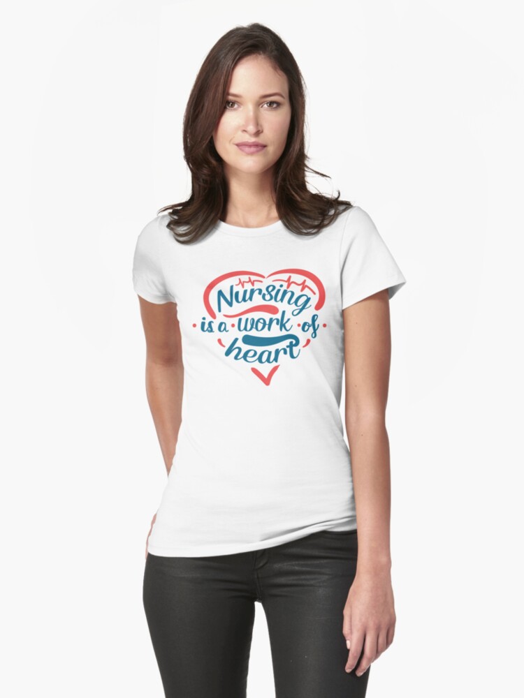 Thumbnail 1 of 3, Fitted T-Shirt, Nursing Is A Work Of Heart T-shirt designed and sold by wantneedlove.
