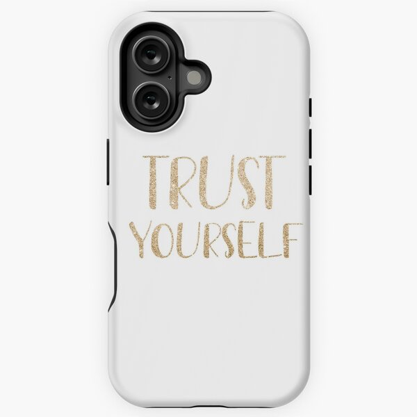 Trust yourself iPhone Tough Case