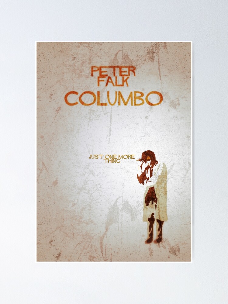 Alternate view of Columbo - Just One More Thing Poster
