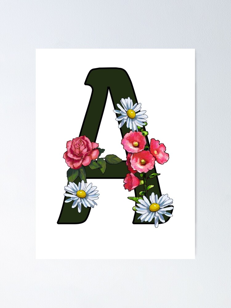 A Letter A Alphabet Monogram Initial With Pink Flowers Poster By Joyce Redbubble