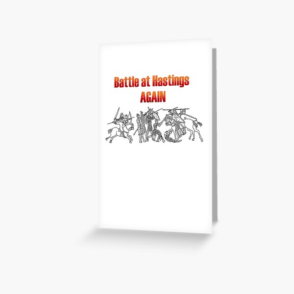 Battle at Hastings Again ANNUAL RE-ENACTMENT OF 1066 Greeting Card