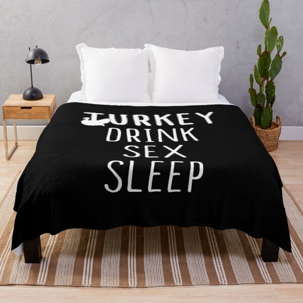 Item preview, Turkey, Drink, Sex, Sleep designed and sold by SmartStyle.