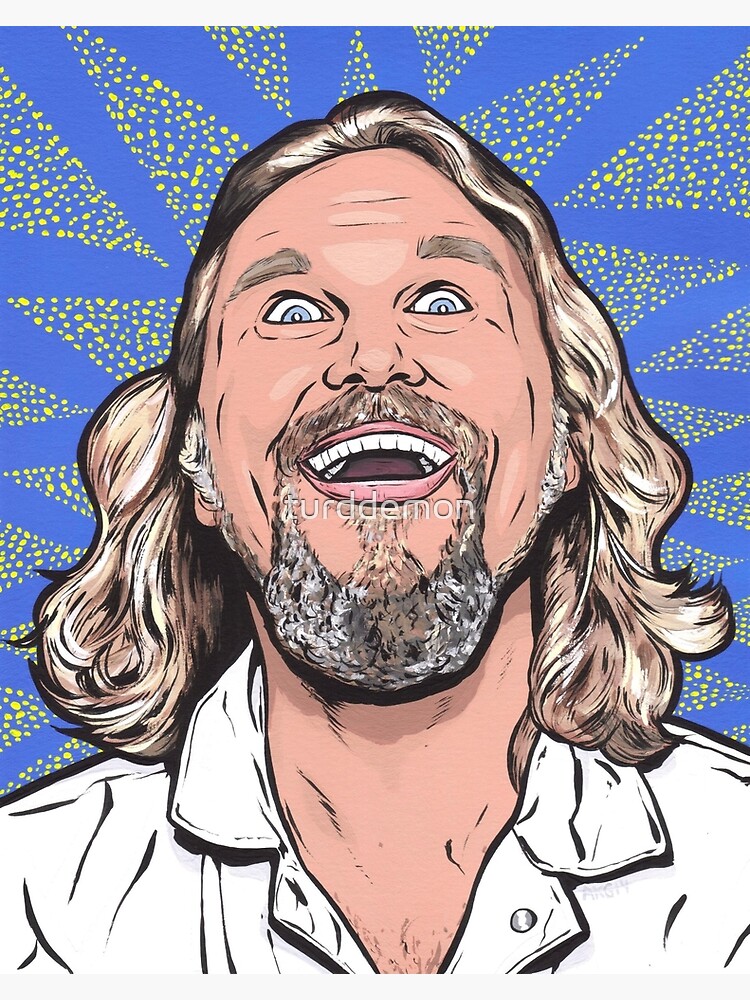 "The Dude" Art Print by turddemon Redbubble