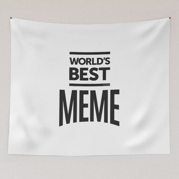 Item preview, Best Meme designed and sold by cidolopez.
