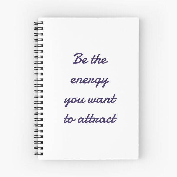 Item preview, Be the energy you want to attract designed and sold by Inspirationmotivation.