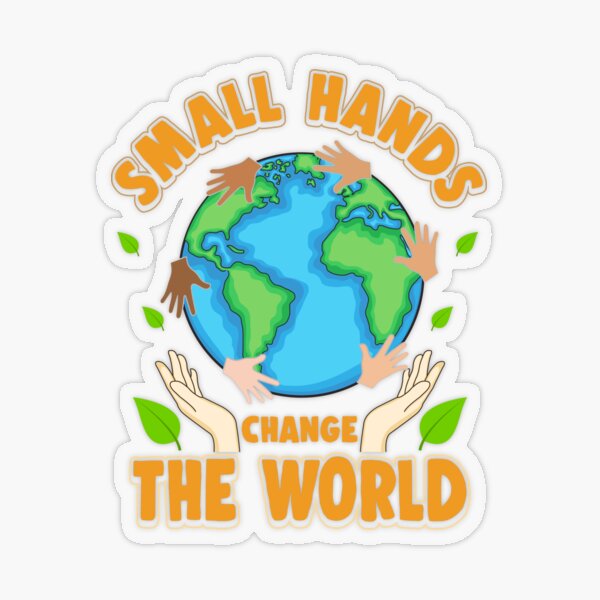 Small Hands Change The World Poster for Sale by Sinjy