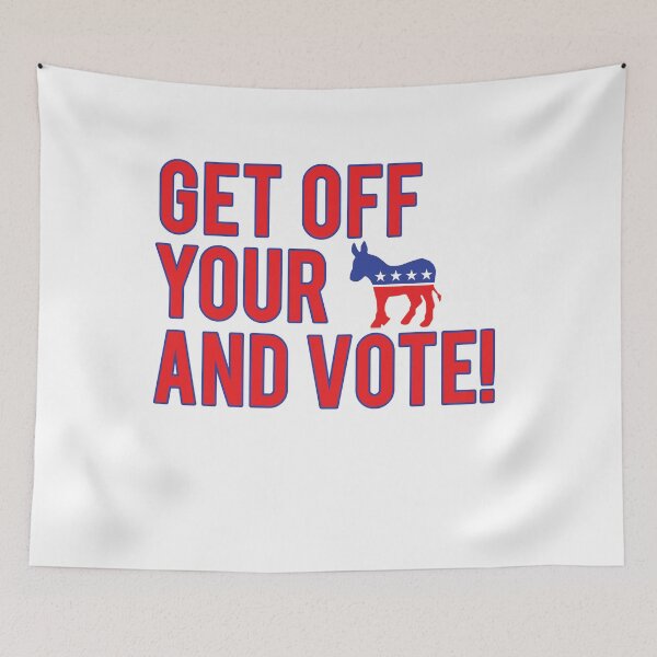 Item preview, Get Off Your Ass And Vote! designed and sold by fearcity.
