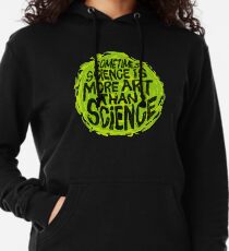 Sometimes Science is More Art Than Science Lightweight Hoodie
