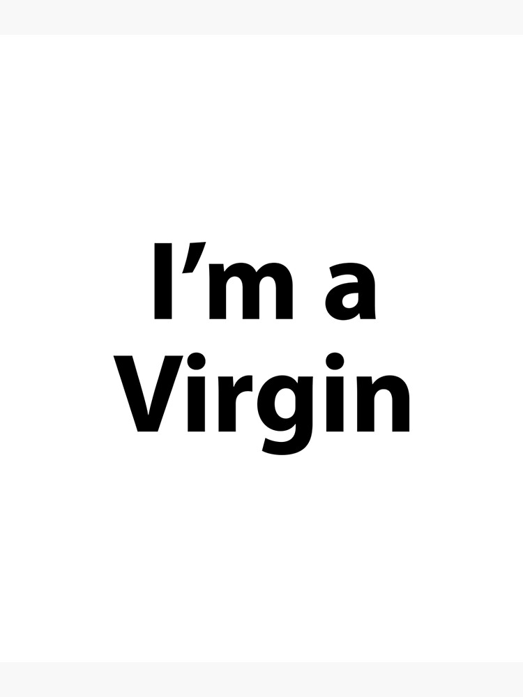 I am a virgin | Greeting Card