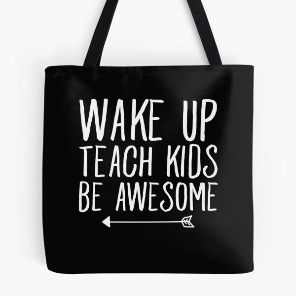 Item preview, Wake up teach kids be awesome - Funny Teacher designed and sold by Captain Mood.