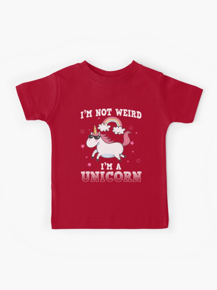 Funny Unicorn Women's T-Shirt I'm not weird, I'm a unicorn