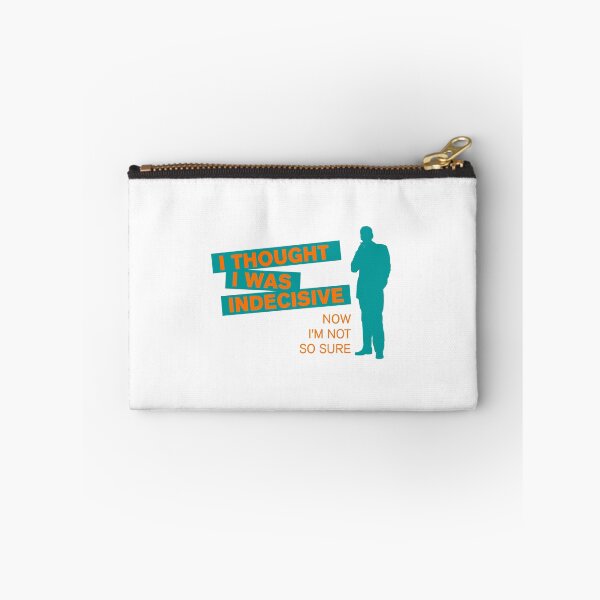 Item preview, Funny I Thought I Was Indecisive designed and sold by Rott515.