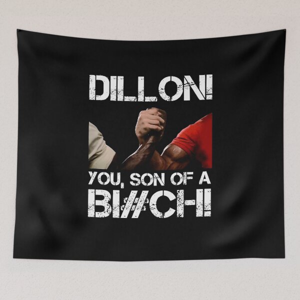 Item preview, Dillon! you, son of a Bi#ch! designed and sold by Retro-Freak.