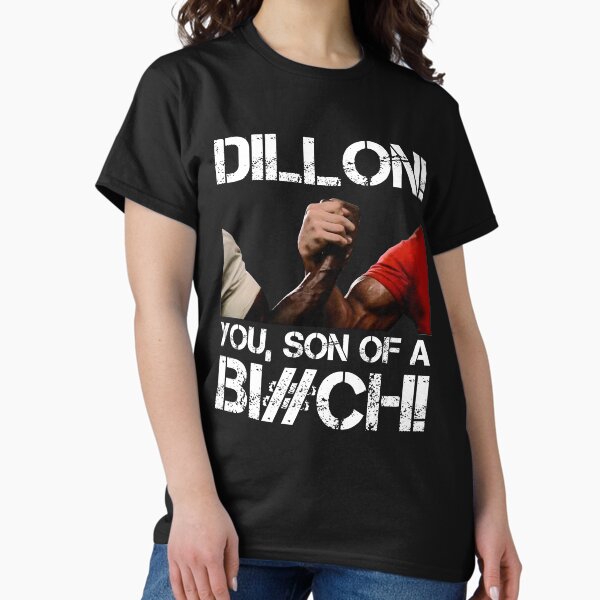 Item preview, Dillon! you, son of a Bi#ch! designed and sold by Retro-Freak.