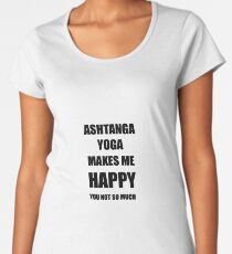 Ashtanga Yoga Lover Fan Funny Gift Idea Hobby Women's Premium T-Shirt