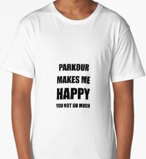 Parkour Lover Fan Funny Gift Idea Hobby Long T-Shirt